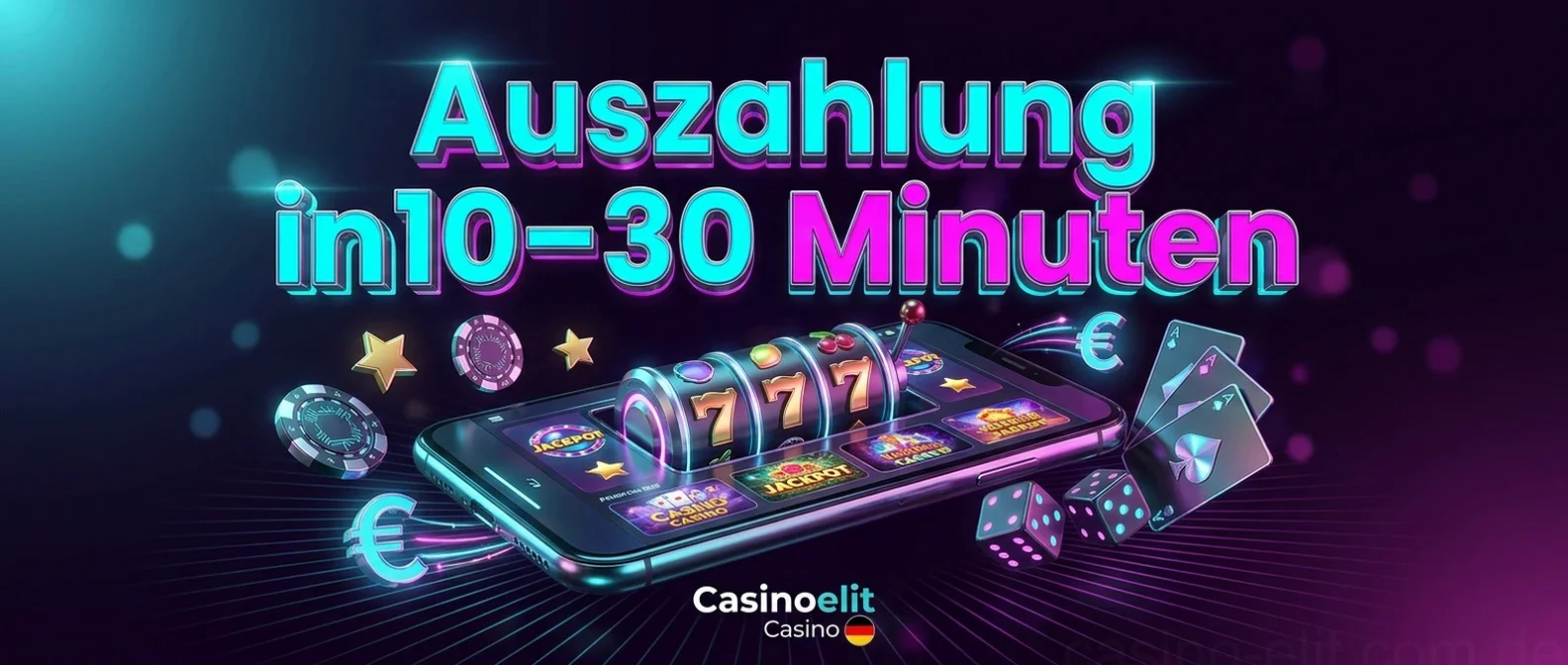 Auszahlung in10–30 Minuten